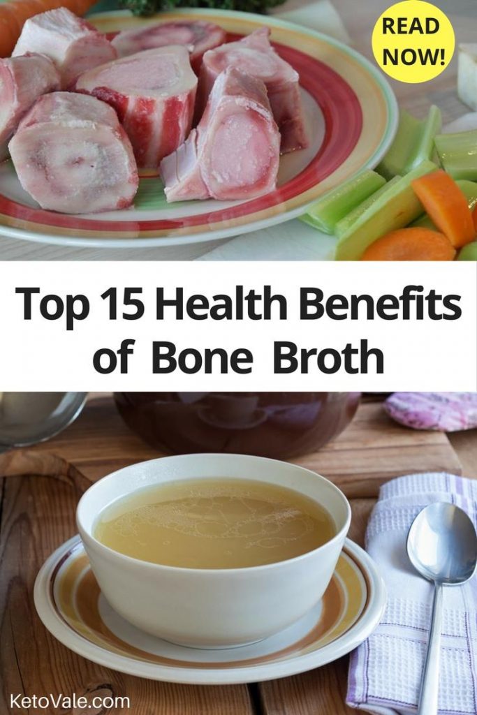 15 Health Benefits Of Bone Broth Youll Love To Know Ketovale