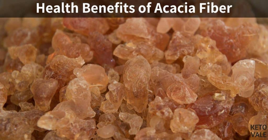 Top 8 Benefits Of Acacia Fiber Or Gum Arabic